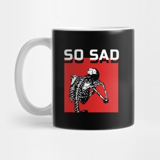 So Sad Mug